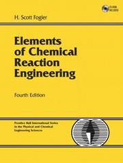 Cover of: Elements of Chemical Reaction Engineering (4th Edition) (Prentice Hall International Series in the Physical and Chemical Engineering Sciences) by H. Scott Fogler