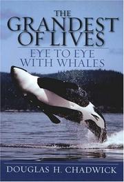 Cover of: The grandest of lives: eye to eye with whales