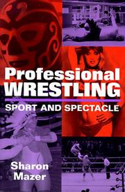Cover of: Professional wrestling: sport and spectacle