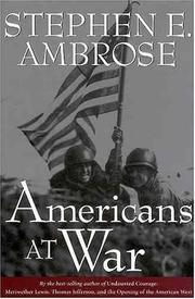 Cover of: Americans at war by Stephen E. Ambrose