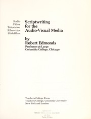 Cover of: Scriptwriting for the audio-visual media | Robert Edmonds