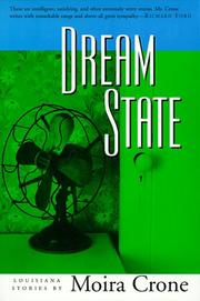 Cover of: Dream State by Moira Crone, Moira Crone