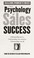 Cover of: The Psychology of Sales Success