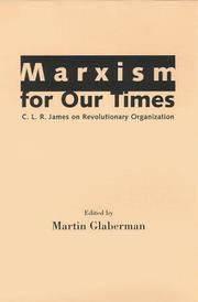 Marxism for Our Times by C. L. R. James