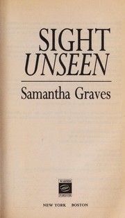 Sight unseen by Samantha Graves