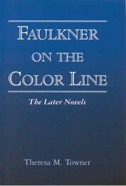 Cover of: Faulkner on the color line: the later novels