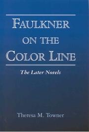 Cover of: Faulkner on the color line by Theresa M. Towner