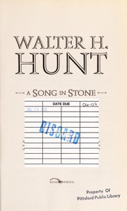 Cover of: A song in stone by Walter H. Hunt