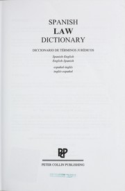 Cover of: Spanish law dictionary: Spanish/English, English/Spanish = Diccionario de términos jurídicos ; espańol-inglés, inglés-espańol