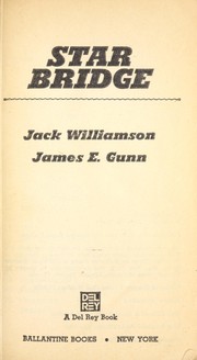 Cover of: Star Bridge by Jack Williamson, James E. Gunn