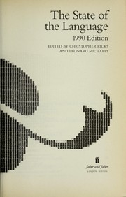 Cover of: State of the Language by Christopher Ricks, Leonard Michaels