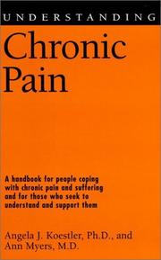 Cover of: Understanding Chronic Pain | Angela J. Koestler