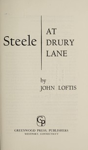 Cover of: Steele at Drury Lane by John Clyde Loftis