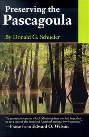 Preserving the Pascagoula by Donald G. Schueler
