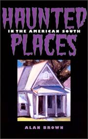 Cover of: Haunted Places in the American South by Alan Brown