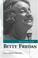 Cover of: Interviews With Betty Friedan (Conversations With Public Intellectuals)