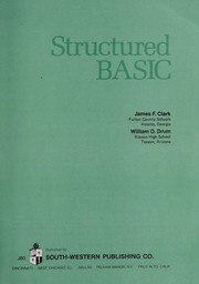 Structured BASIC by James F. Clark, William O. Drum, J. Clark