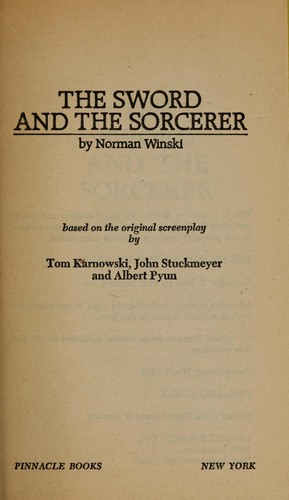 The Sword and the Sorcerer by Albert Pyun, Tom Karnowski, John Stuckmeyer