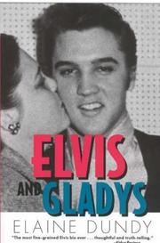 Cover of: Elvis and Gladys by Elaine Dundy