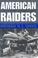 Cover of: American Raiders