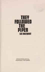 Cover of: They followed the piper | Lee Hultquist