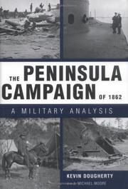 Cover of: The Peninsula Campaign of 1862: a military analysis