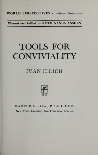 Tools for conviviality by Ivan Illich