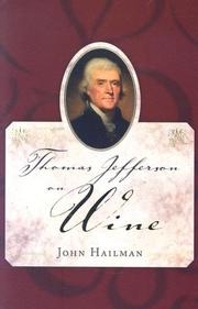Cover of: Thomas Jefferson on Wine by John Hailman