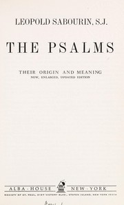 Cover of: The Psalms: their origin and meaning. | Leopold Sabourin