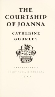 Cover of: The courtship of Joanna by Catherine Gourley