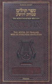 Cover of: [Sefer Tehilim: Śimḥat Yehoshuʻa] = Tehillim :  The Book of Psalms with an interlinear translation