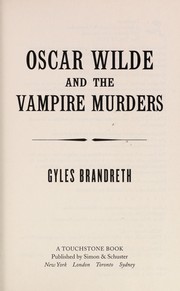 Cover of: Oscar Wilde and the vampire murders | Gyles Daubeney Brandreth