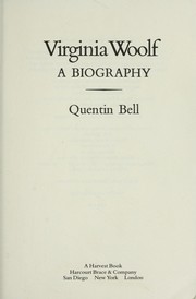 Cover of: Virginia Woolf; a biography by Quentin Bell