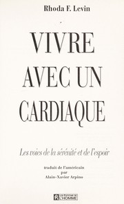 Cover of: Vivre avec un cardiaque by Rhoda F. Levin