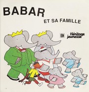 Cover of: Voici Babar et sa famille