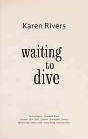 Cover of: Waiting to dive by Karen Rivers