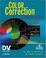 Cover of: Color Correction for Digital Video