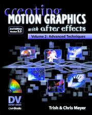 Cover of: Creating Motion Graphics with After Effects: Volume 2 by Trish Meyer, Chris Meyer
