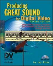 Producing great sound for digital video by Jay Rose