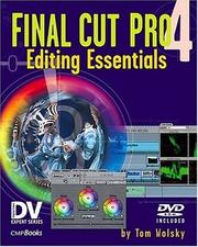 Final Cut Pro 4 editing essentials by Tom Wolsky