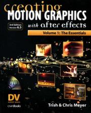 Cover of: Creating Motion Graphics with After Effects, Vol. 1 by Trish Meyer, Chris Meyer