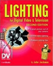 Cover of: Lighting for digital video & television by John Jackman