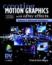 Cover of: Creating Motion Graphics with After Effects, Vol. 2 | Trish Meyer