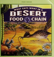 Cover of: What eats what in a desert food chain? | Suzanne Slade