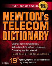 Cover of: Newton's Telecom Dictionary, 19th Edition: Covering Telecommunications, Networking, Information Technology, Computing and the Internet