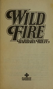 Cover of: Wild Fire by Barbara Riefe
