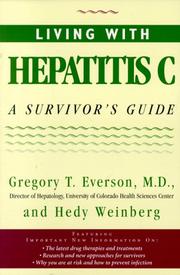 Living with hepatitis C by Gregory T. Everson, Hedy Weinberg
