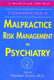 Cover of: Malpractice risk management in psychiatry by edited by Frederic Flach.