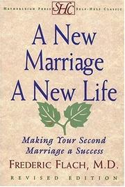 Cover of: A new marriage, a new life by Frederic F. Flach