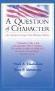 A question of character by Thad A. Gaebelein, Ron P. Simmons